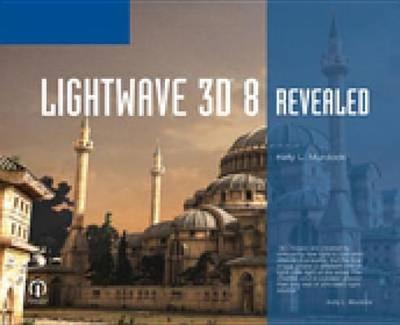 LightWave 3D 8 Revealed - Murdock, Kelly