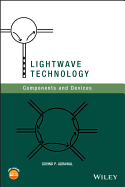 LightWave Technology: Components and Devices