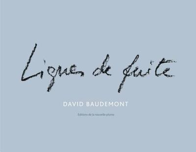 Lignes de Fuite - Baudemont, David (Illustrator)