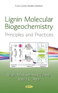 Lignin Molecular Biogeochemistry: Principles and Practices