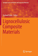 Lignocellulosic Composite Materials