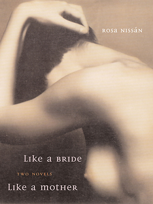 Like a Bride and Like a Mother - Nissn, Rosa, and Gerdes, Dick (Translated by), and Stavans, Ilan, PhD (Introduction by)