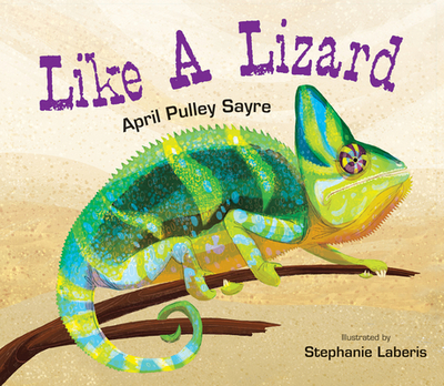 Like a Lizard - Sayre, April Pulley