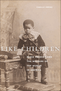 Like Children: Black Prodigy and the Measure of the Human in America