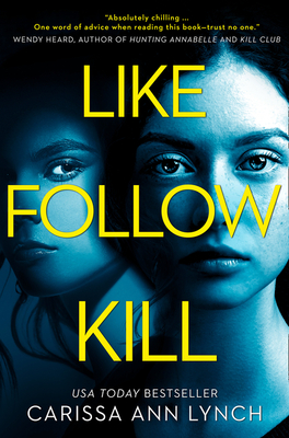 Like, Follow, Kill - Lynch, Carissa Ann