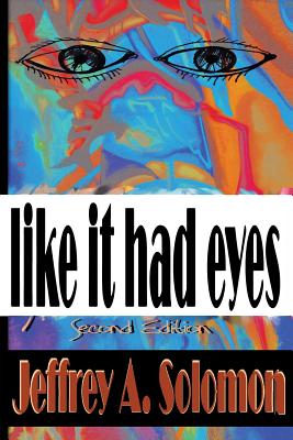 Like It Had Eyes - Solomon, Jeffrey Allen