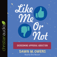 Like Me or Not: Overcoming Approval Addiction