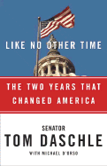 Like No Other Time: The Two Years That Changed America