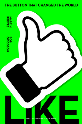 Like: The Button That Changed the World - Reeves, Martin, and Goodson, Bob