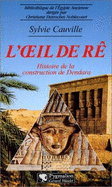 L'Il de Re: Histoire de La Construction Du Temple D'Hathor a Dendara: Du 16 Juillet 54 AV. J.-C. Au Printemps 64 AP. J.-C.