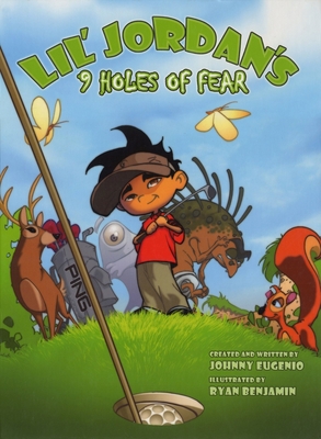 Lil' Jordan's 9 Holes of Fear - Eugenio, Johnny