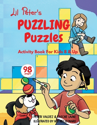 Lil Peter's Puzzling Puzzles: For Kids 4 yrs. and Up - Valdez, Peter, and Laine, Tasche