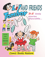 Li'l Tomboy and friends: 35 little stories chewable - restored edition 2021- humor comic book
