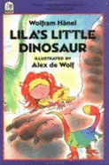 Lila's Little Dinosaur