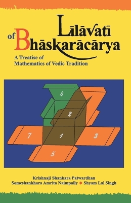 Lilavati: A Treatise of Mathematics of Vedic Tradition - Shankara, Krishnaji Patwardhan