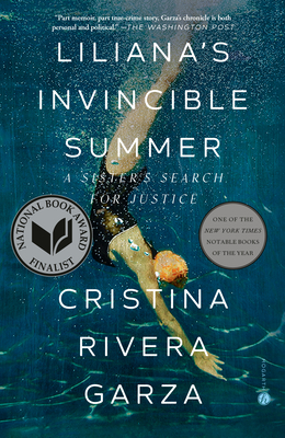 Liliana's Invincible Summer (Pulitzer Prize Winner): A Sister's Search for Justice - Rivera Garza, Cristina