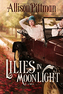 Lilies in Moonlight: A Novel
