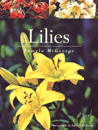 Lilies - McGeorge, Pamela, and McGeorge, Russell (Photographer)