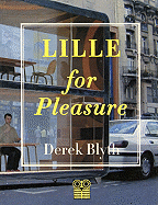 Lille for Pleasure