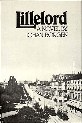Lillelord - Borgen, Johan, and Peterson, Ronald E (Editor), and Moen, Elizabeth B (Translated by)