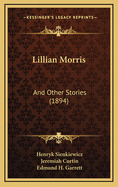 Lillian Morris: And Other Stories (1894)