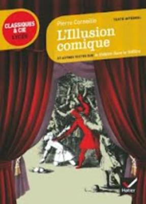 L'Illusion comique - Corneille, Pierre