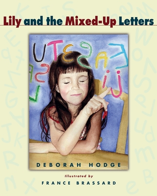 Lily and the Mixed-Up Letters - Hodge, Deborah