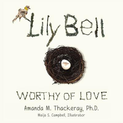 Lily Bell: Worthy of Love - Thackeray, Amanda