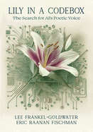 Lily in a Codebox: The Search for AI's Poetic Voice