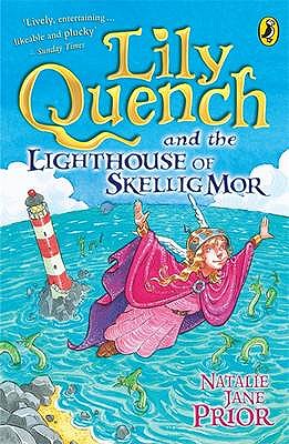 Lily Quench and the Lighthouse of Skellig Mor - Prior, Natalie Jane