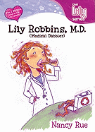 Lily Robbins, M.D.: (Medical Dabbler)