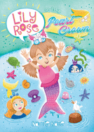 Lily Rose and the Pearl Crown: Book 1 of The Adventures of Lily Rose series