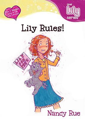 Lily Rules! - Rue, Nancy N, and Buchan, Molly, and Neal, Connie, Ms.