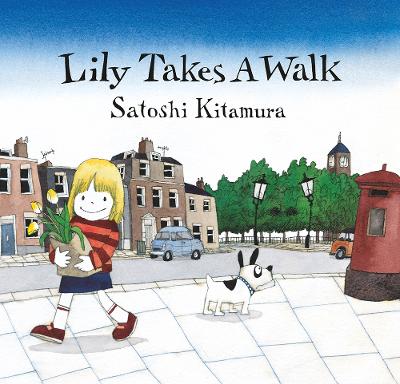 Lily takes a walk - Kitamura, Satoshi