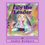 Lily the Leader