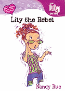 Lily the Rebel