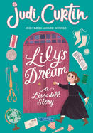 Lily's Dream: A Lissadell Story