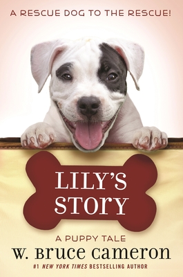 Lily's Story: A Puppy Tale - Cameron, W Bruce