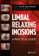 Limbal Relaxing Incisions: A Practical Guide