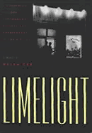 Limelight: A Greenwich Village Photography Gallery and Coffeehouse in the Fifties, a Memoir