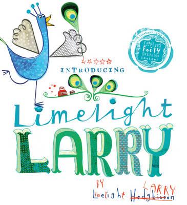 Limelight Larry - Hodgkinson, Leigh