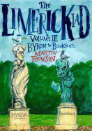 Limerickiad Volume III: Byron to Baudelaire