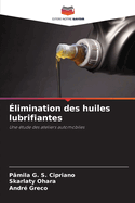 ?limination des huiles lubrifiantes