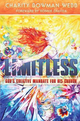 Limitless: God's Creative Mandate for His Church - Bowman Webb, Charity