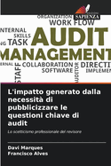 L'impatto generato dalla necessit? di pubblicizzare le questioni chiave di audit