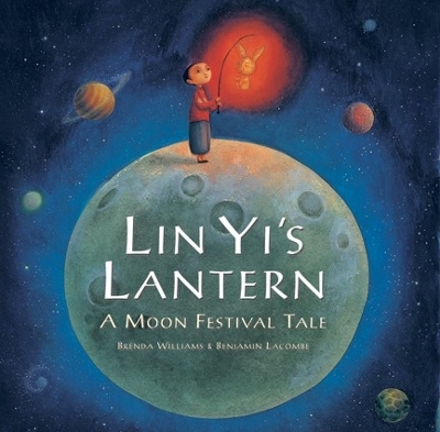 Lin Yi's Lantern: A Moon Festival Tale - Williams, Brenda