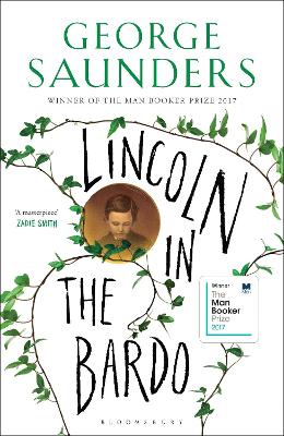 Lincoln in the Bardo: WINNER OF THE MAN BOOKER PRIZE 2017 - Saunders, George
