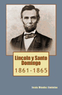 Lincoln y Santo Domingo: 1861-1865