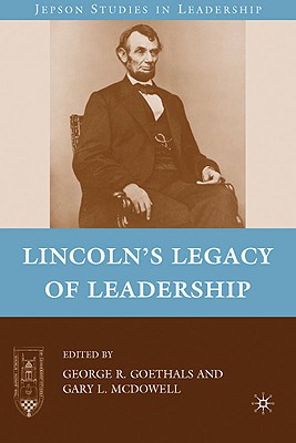 Lincoln's Legacy of Leadership - Goethals, G (Editor)