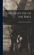 Lincoln's use of the Bible